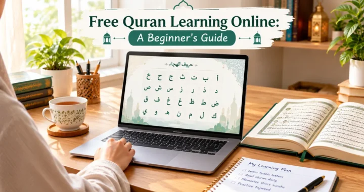 Free Quran Learning Online: A Beginner’s Guide